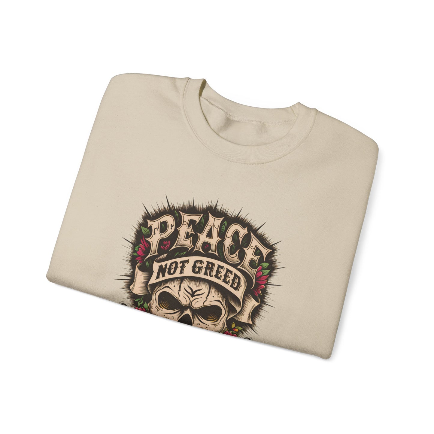 Peace Not Greed Crewneck Sweatshirt