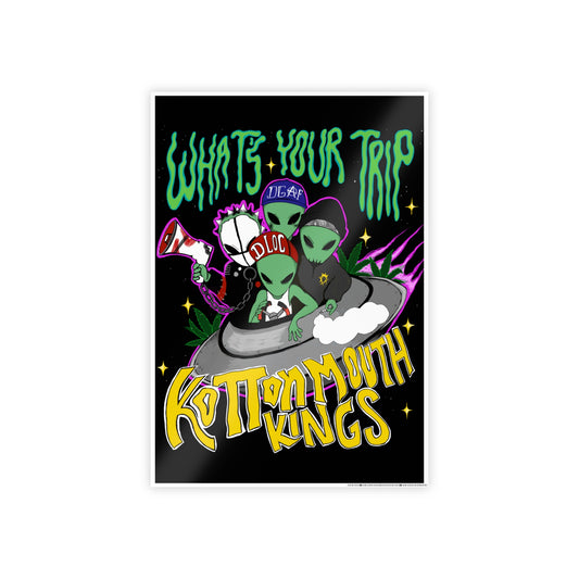 "What's Your Trip" - Glossy Poster