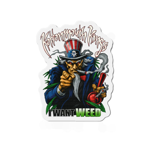 I Want Weed Die-Cut 6" Magnet