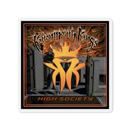 Kottonmouth Kings High Society (2000) Die-Cut 6" Magnet - 25th Anniversary!
